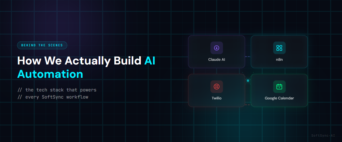 How we actually build AI automation at SoftSync-AI